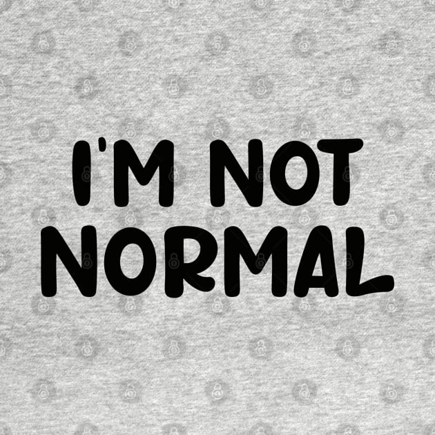 i am not normal by liviala